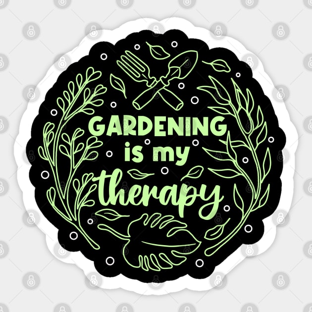 Gardening is My Therapy Sticker by Tebscooler